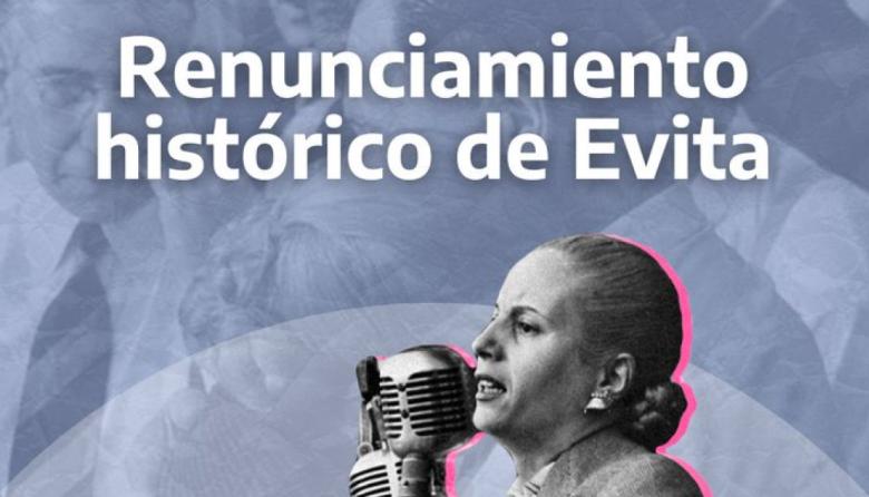 Evita y el renunciamiento forzoso: cómo se gestó la negativa de 1951