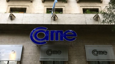 CAME solicitó una prórroga para deudas fiscales de PyMEs ante AFIP