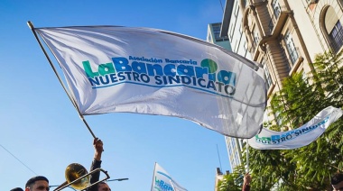 La Bancaria rechazó la privatización del Nación y apuntó contra Milei: “Otra estafa”